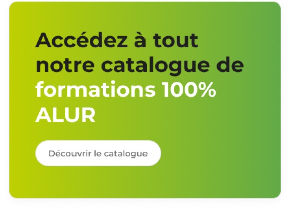 Accédez à tout notre catalogue de formation 100% ALUR et en ligne